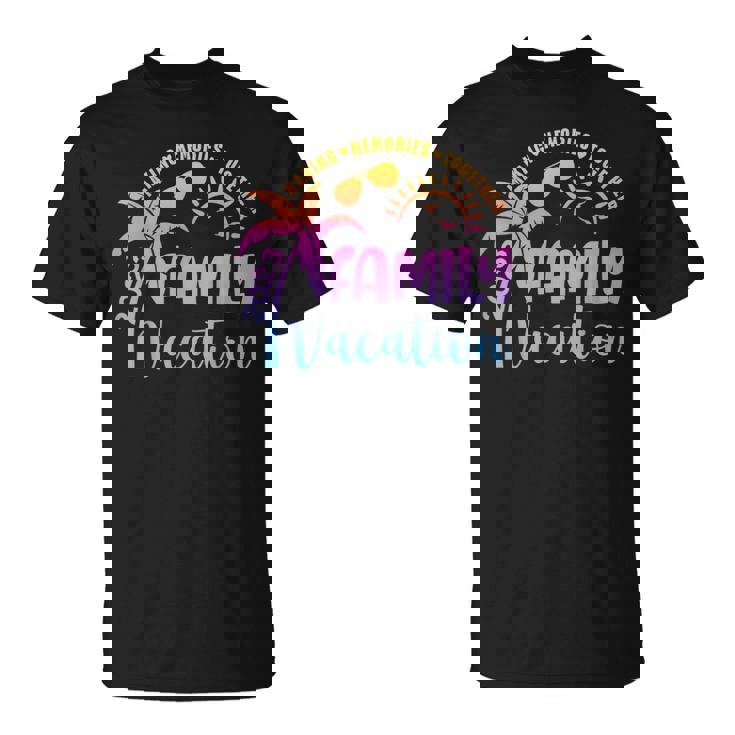 Family Cruise 2023 Family Vacation Making Memories Together  Unisex T-Shirt