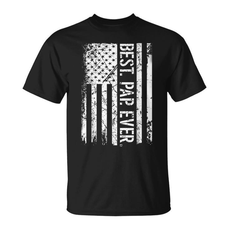 Fathers Day Best Pap Ever American Flag Gift For Men  Unisex T-Shirt