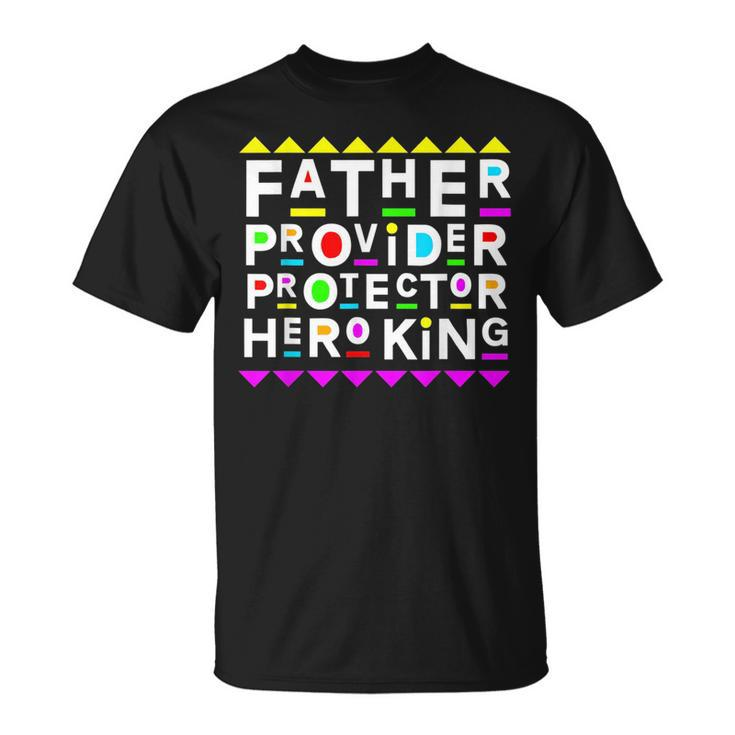 Fathers Day Design 90S Style  90S Vintage Designs Funny Gifts Unisex T-Shirt