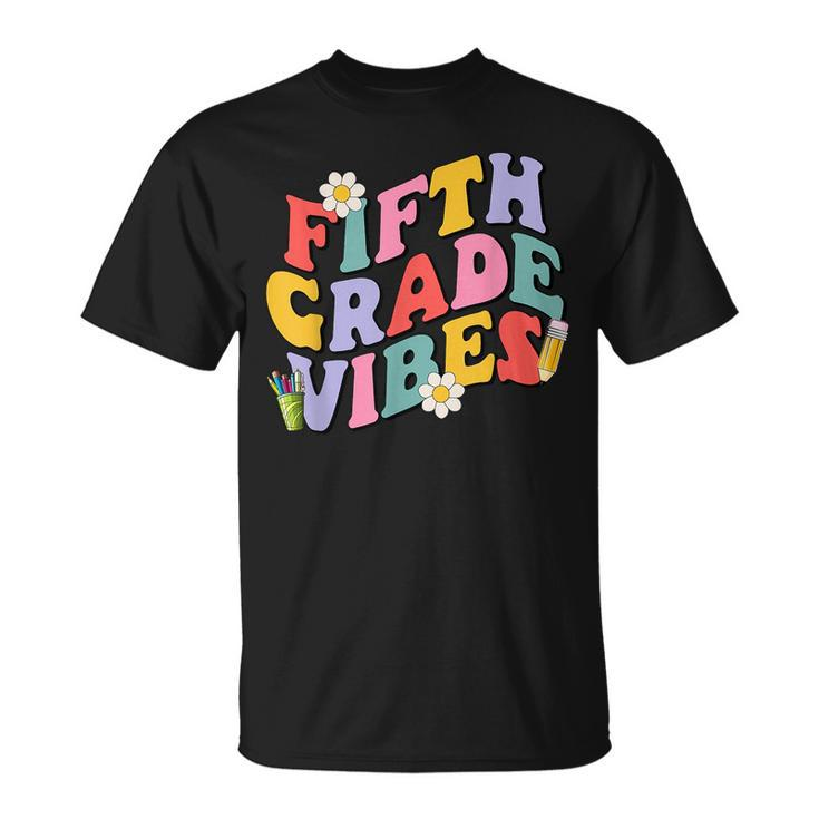 Fifth Grade Vibes Back To School 5Th Grade Team 1St Day  Unisex T-Shirt