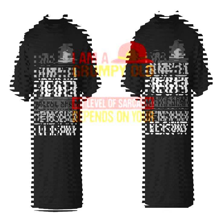 Firemen  Grumpy Old Firefighter  Men Grandpa Gifts Unisex T-Shirt