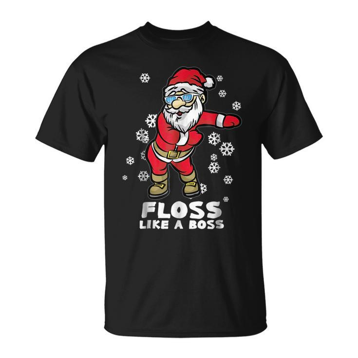 Floss Like A Boss | Funny Dancing Santa Dancing Funny Gifts Unisex T-Shirt