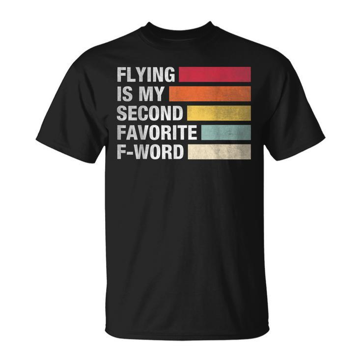 Flying Is My Second Favorite F Word Vintage Pilot T-Shirt