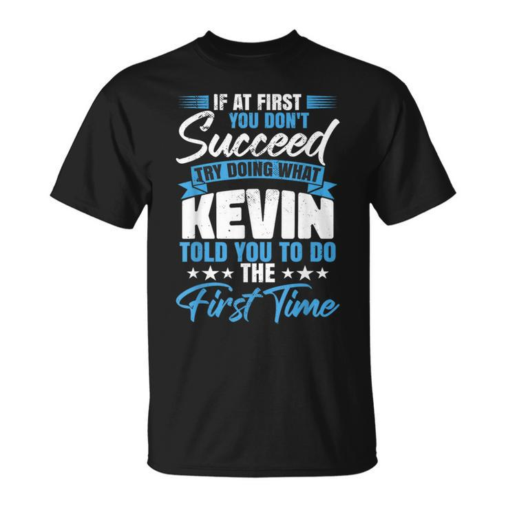 Forename Birthday Kevin Name Fathers Day T-Shirt
