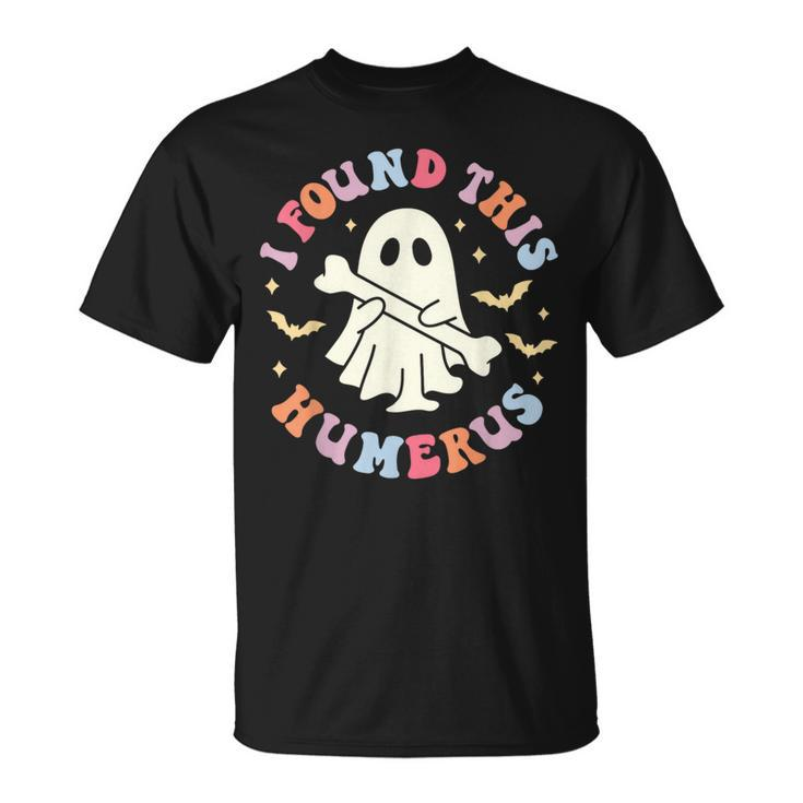 I Found This Humerus Pun Joke Humorous Halloween Costume T-Shirt