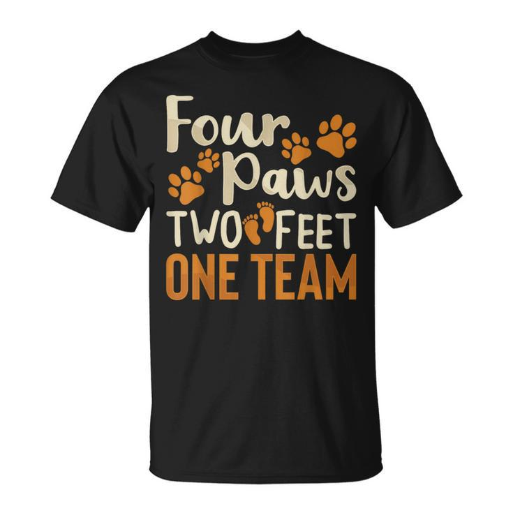 Four Paws Two Feet One Team Dog Trainer Training T-Shirt