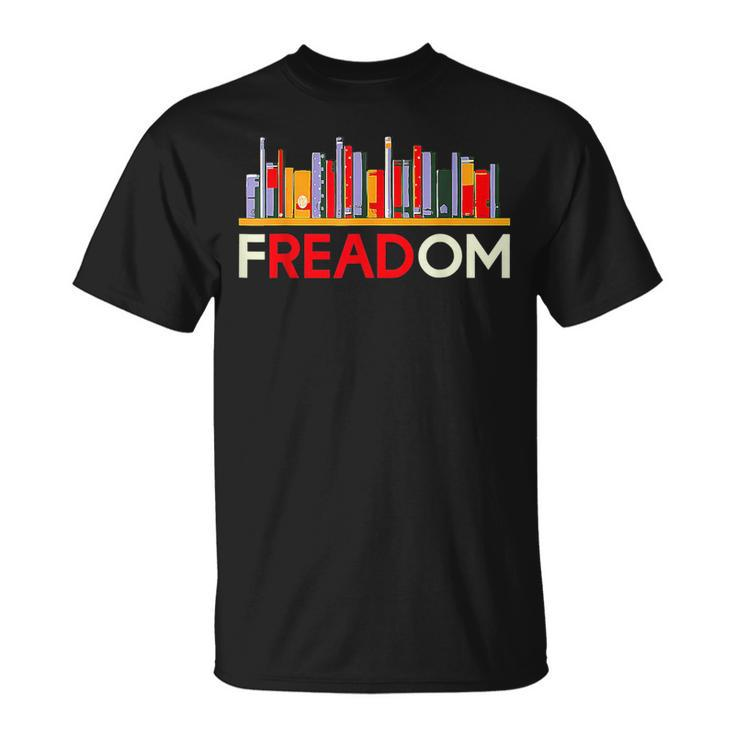 Freadom Anti Ban Books Freedom To Read Book Lover Reading Reading Funny Designs Funny Gifts Unisex T-Shirt