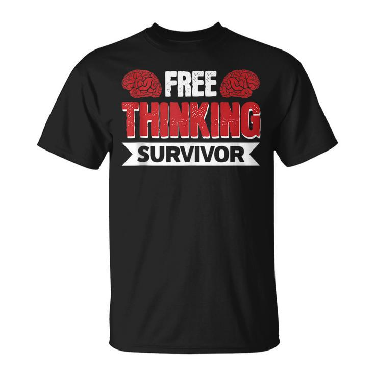 Free Thinking Survivor  Unisex T-Shirt