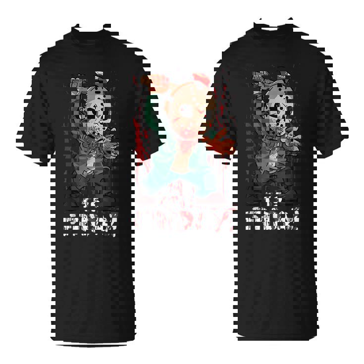 Friday 13Th Funny Halloween Horror Graphic Horror Movie Halloween Funny Gifts Unisex T-Shirt