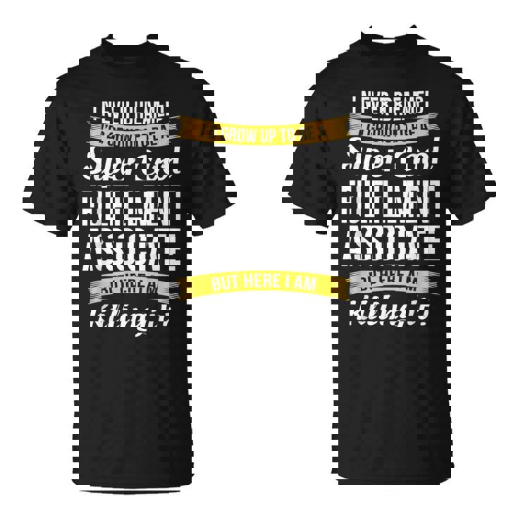 Fulfillment Associate T-Shirt