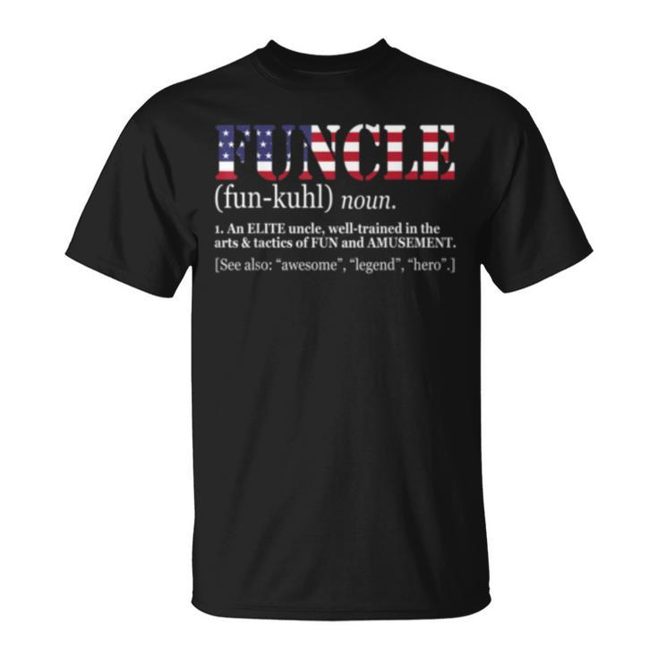 Funcle Gift For Veteran Fun Uncle Patriotics America Flag  Unisex T-Shirt