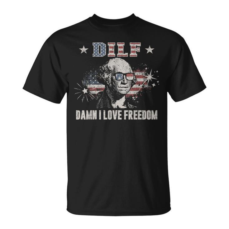 Funny 4Th Of July Dilf Damn I Love Freedom Usa Flag Men Gift For Mens Unisex T-Shirt