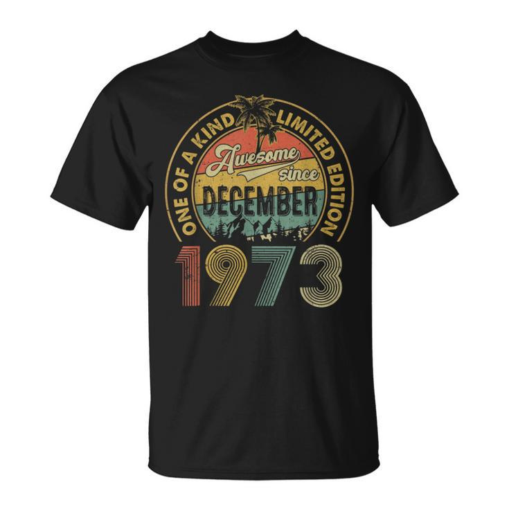 50 Years Old December 1973 Vintage 50Th Birthday T-Shirt