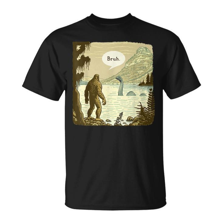 Funny Bigfoot Sasquatch Loch Ness Monster Introvert Bruh  Unisex T-Shirt