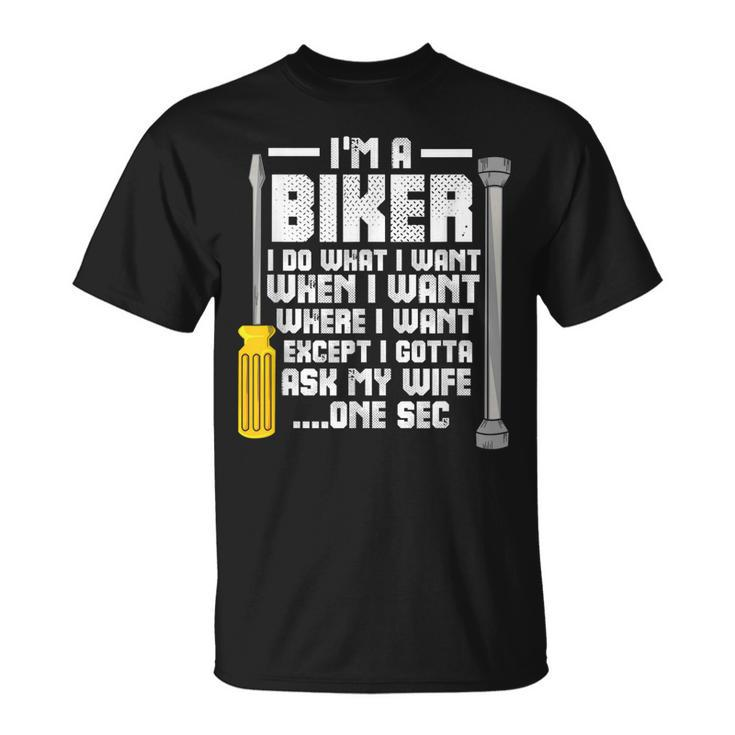 Funny Biker  For A Motorcycle Lover Gift For Mens Unisex T-Shirt