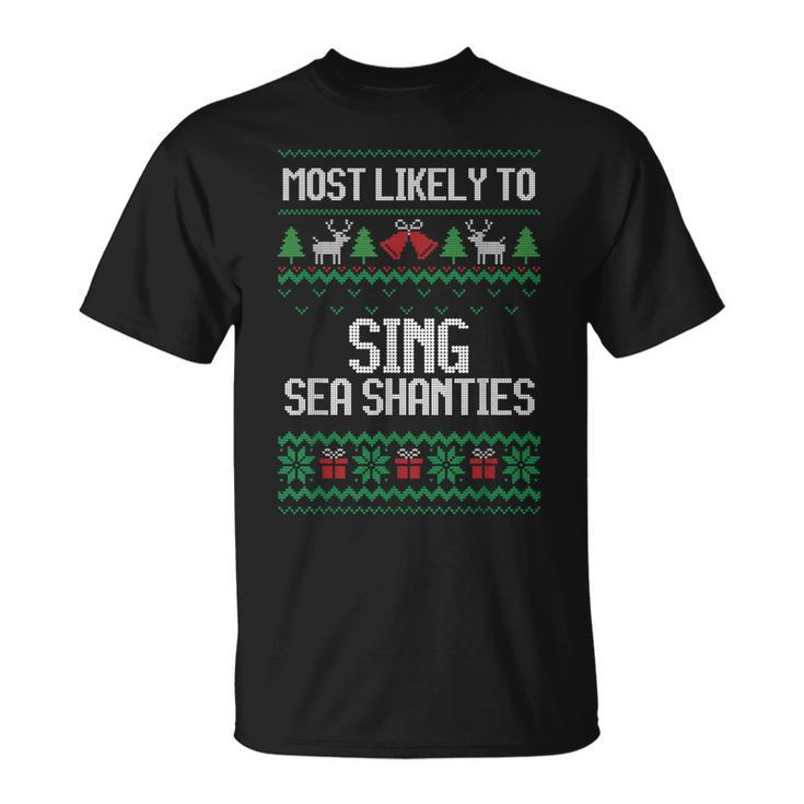Christmas Ugly Sweater Family Dinner Sea Shanties T-Shirt