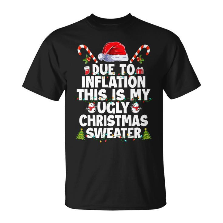 Family Due To Inflation Ugly Christmas Sweaters T-Shirt
