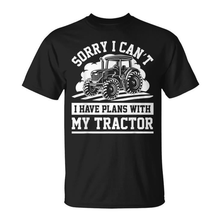 Funny Farm Tractors Farming Truck Enthusiast Saying Outfit  Unisex T-Shirt