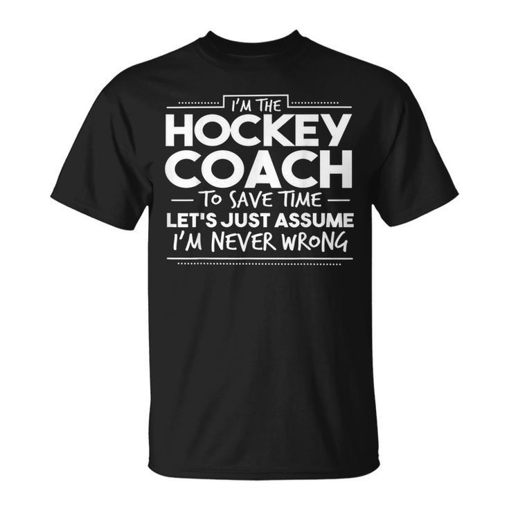 Funny Hockey Coach  Hockey Hockey Funny Gifts Unisex T-Shirt