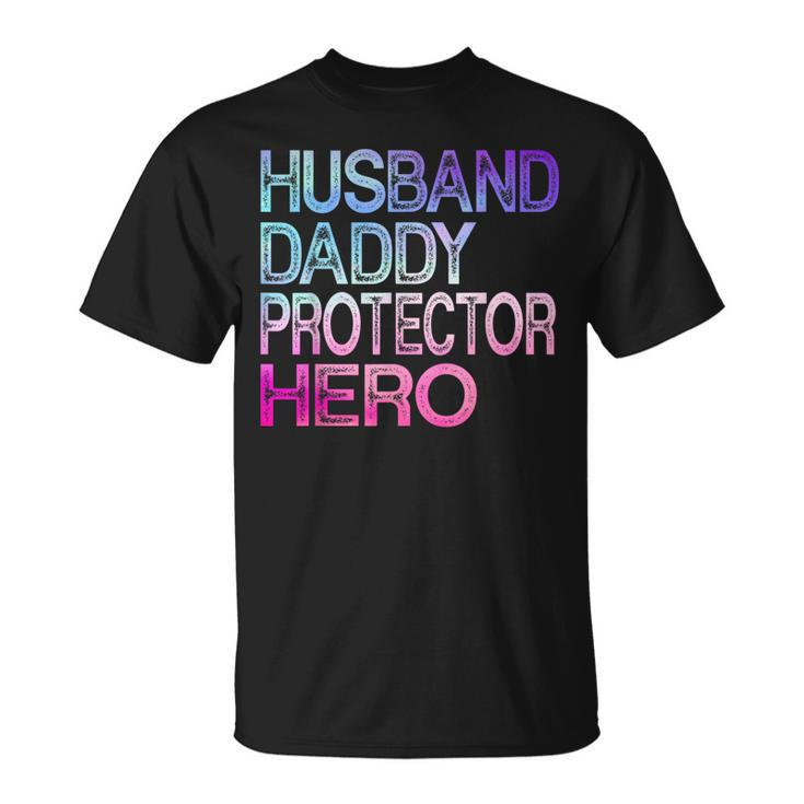 Funny Husband Daddy Protector Hero Fathers Day For Dad  Unisex T-Shirt