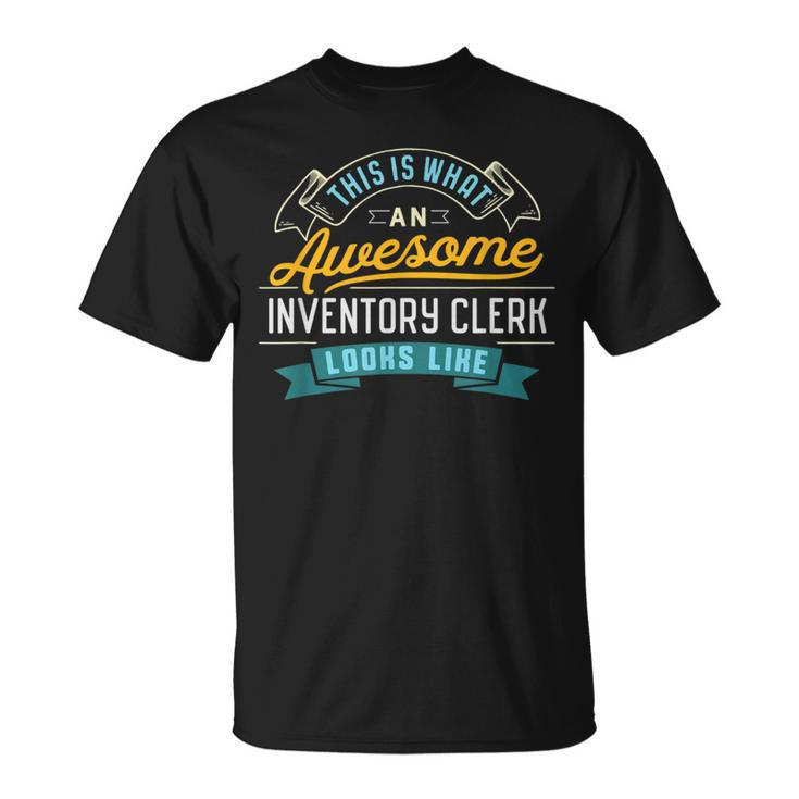 Inventory Clerk Awesome Job Occupation T-Shirt