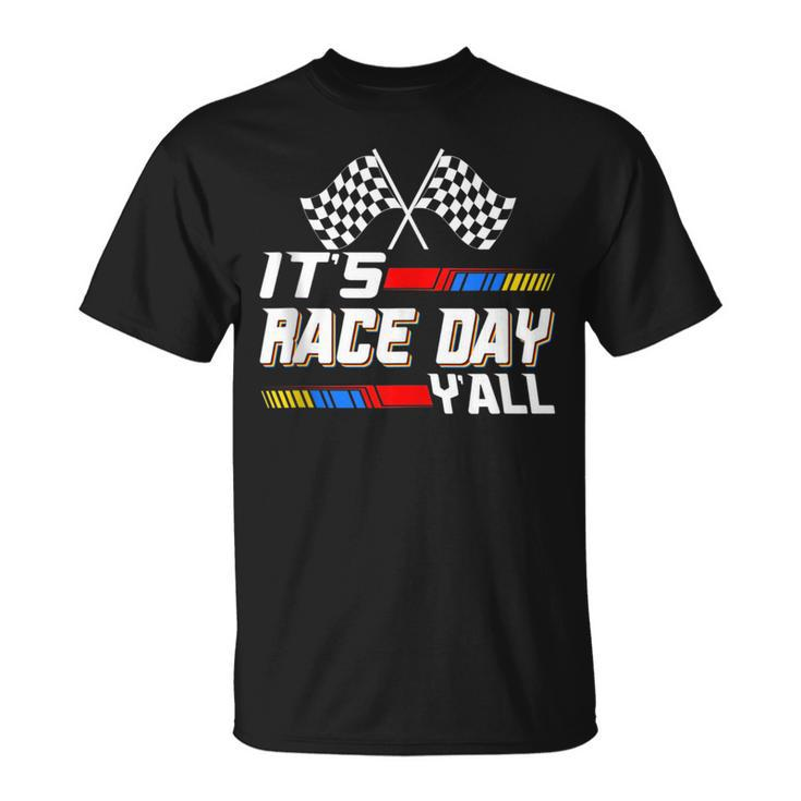 Funny Its Race Day Yall Checkered Flag Racing Track Racing Funny Gifts Unisex T-Shirt