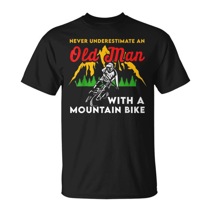 Funny Never Underestimate An Old Man With A Mountain Bike Unisex T-Shirt