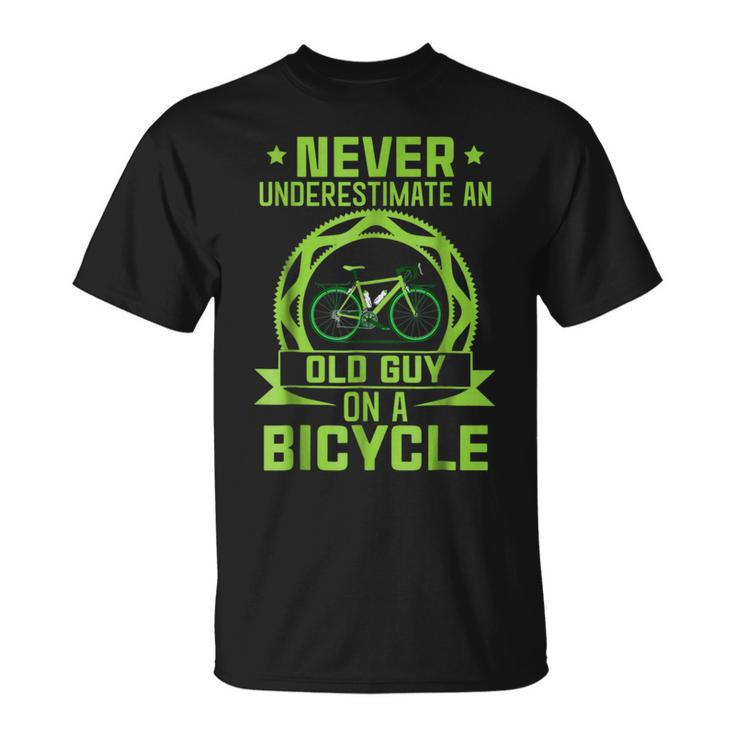 Funny Never Underestimate Old Guy On Bicycle Cycling Cycling Funny Gifts Unisex T-Shirt