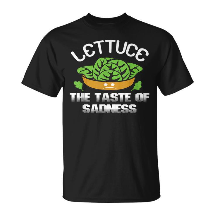 No Vegan Quote Lettuce The Taste Of Sadness T-Shirt