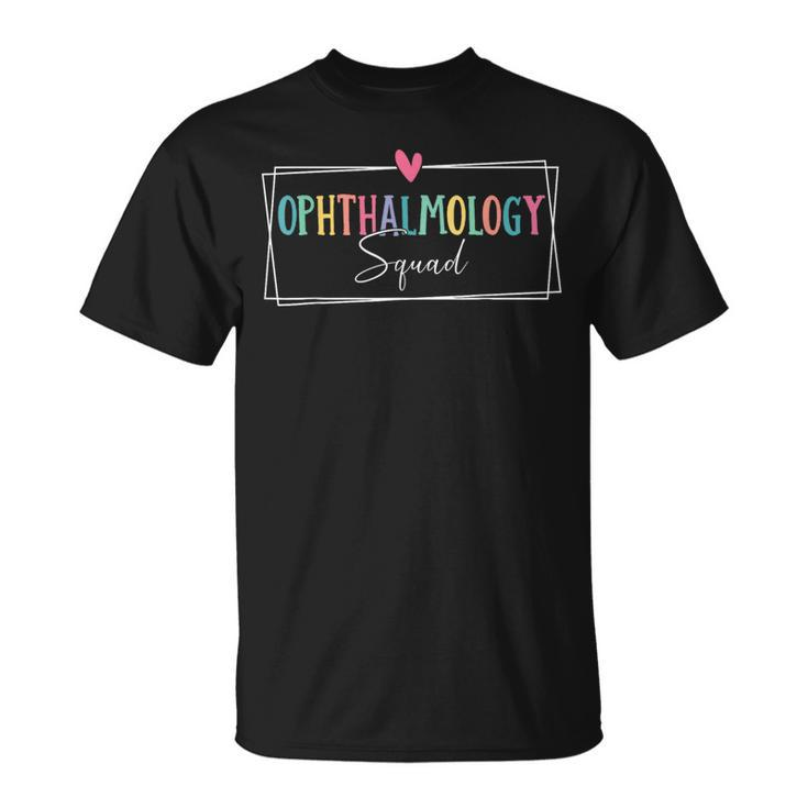 Ophthalmology Quote Ophthalmology Squad Eyes Doctor T-Shirt