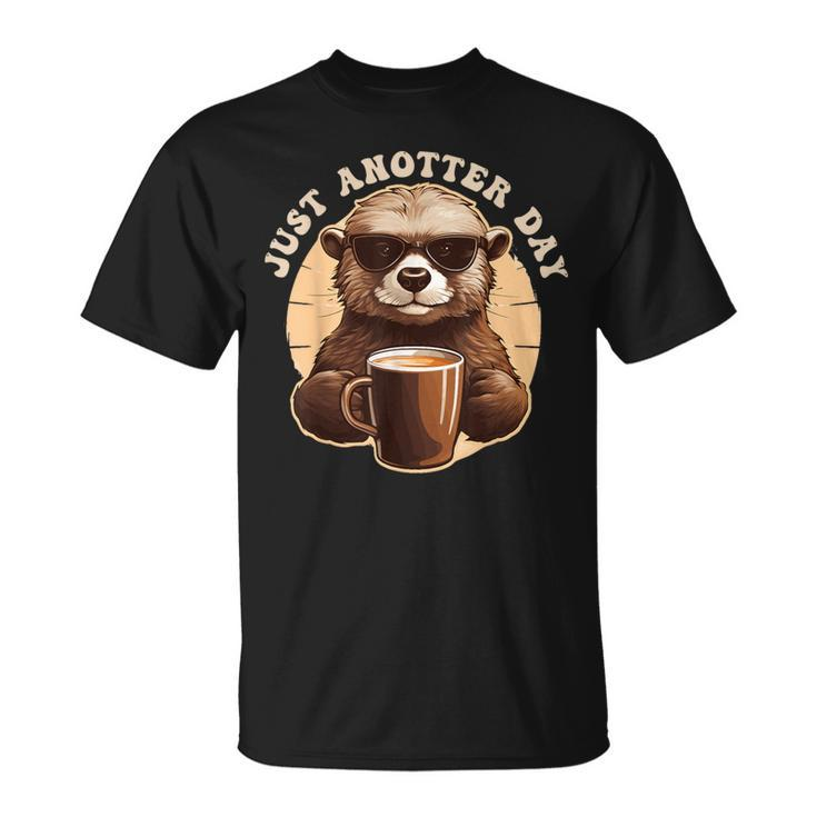 Otter Just Anotter Day For Otter Lover T-Shirt