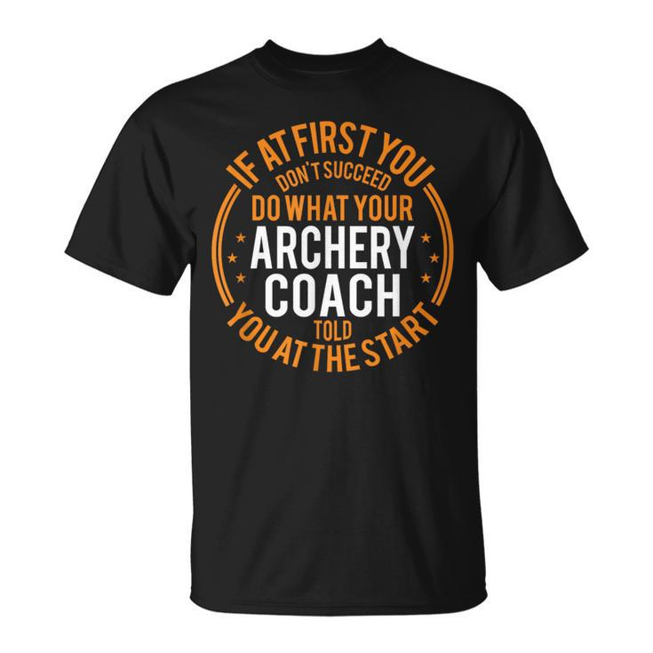 Sport Instructor And Player Archery Coach T-Shirt
