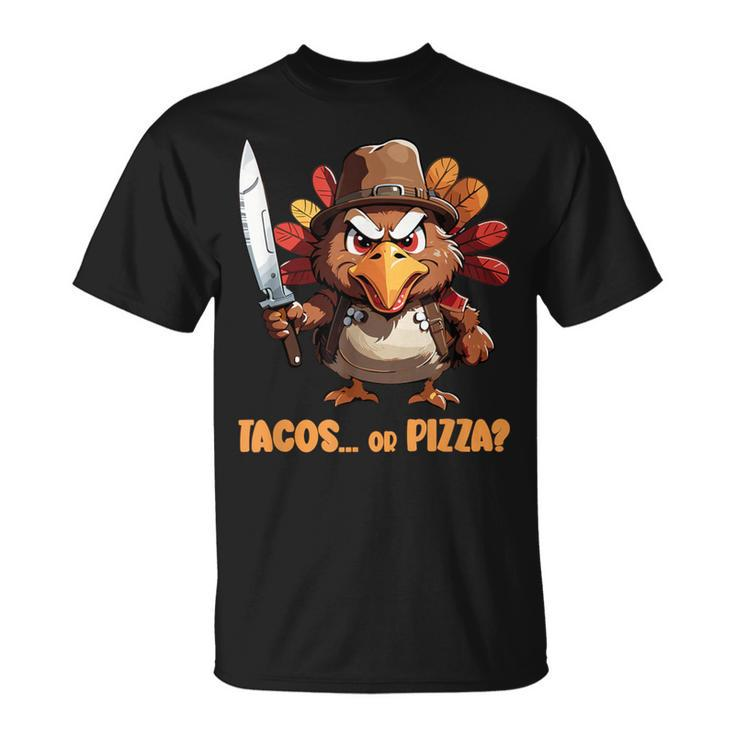 Thanksgiving Turkey Asking Eat Tacos Or Pizza Cool T-Shirt