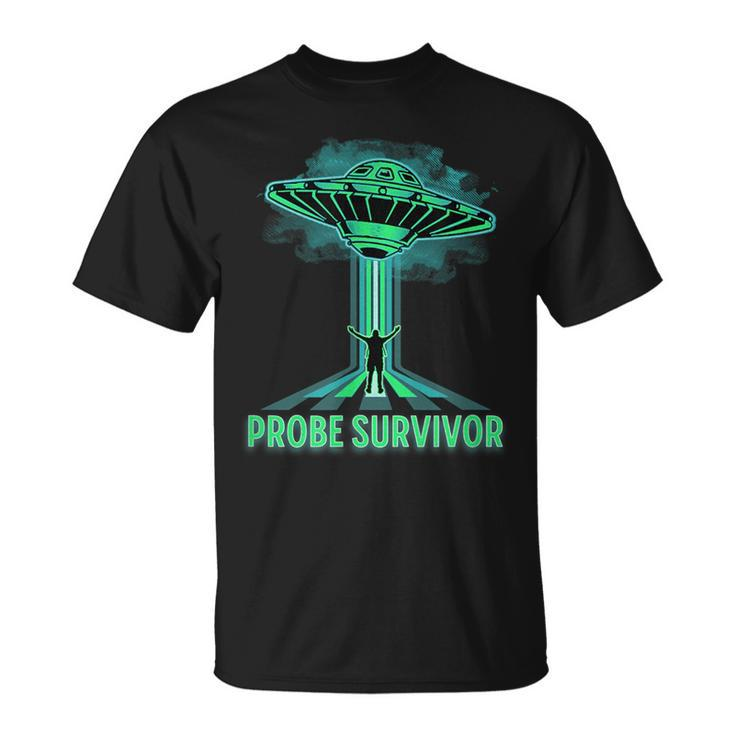Funny Ufo Alien Abduction Probing Survivors Club Ufologist Unisex T-Shirt