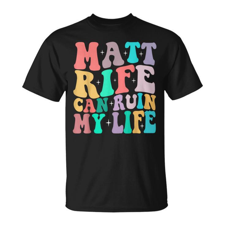 Wavy Retro Matt Rife Can Ruin My Life Cool Idea T-Shirt