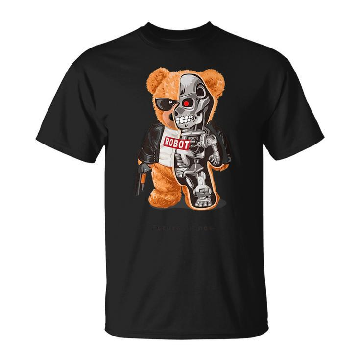 Future Is Now - Teddy Bear Robot  Unisex T-Shirt