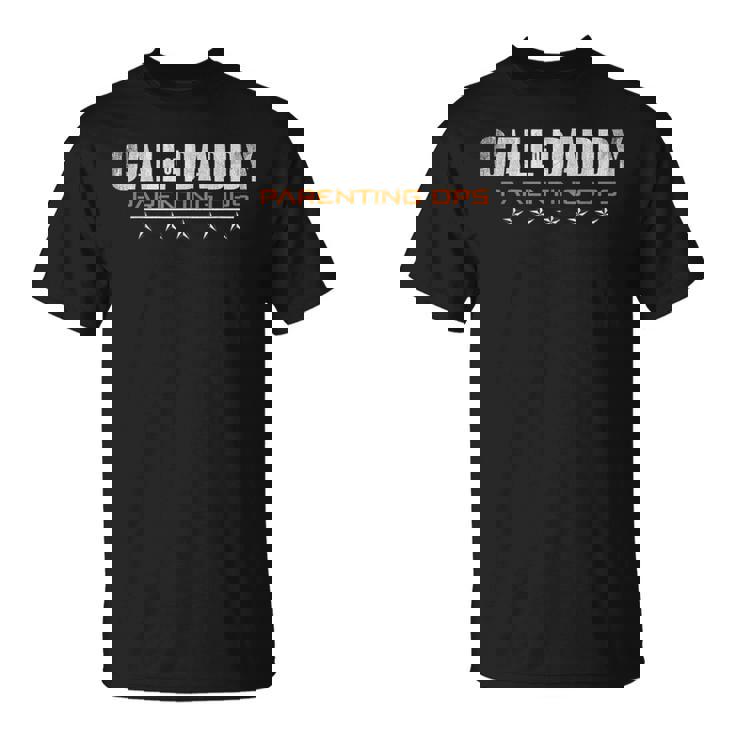 Gamer Dad Call Of Daddy Parenting Ops Funny Fathers Day  Gift For Mens Unisex T-Shirt