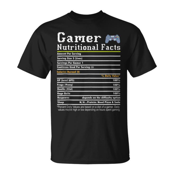 Gamer Nutritional Facts Funny Gamer Life Video Gaming Gamer  Unisex T-Shirt