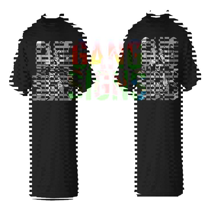 Gang Signs T-Shirt