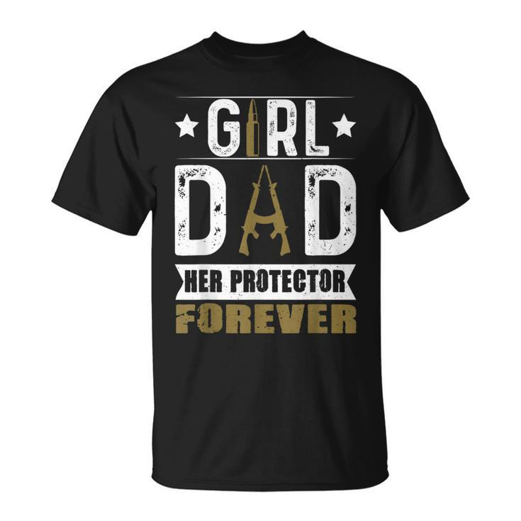 Girl Dad Her Protector Forever Father Day Funny Men  Unisex T-Shirt
