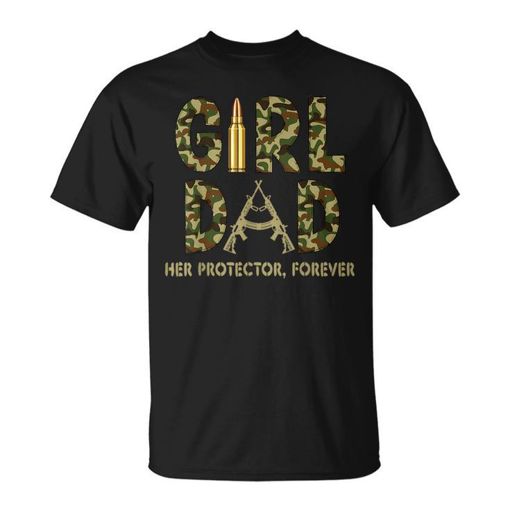 Girl Dad Her Protector Forever Proud Fathers Day Gift For Mens Unisex T-Shirt