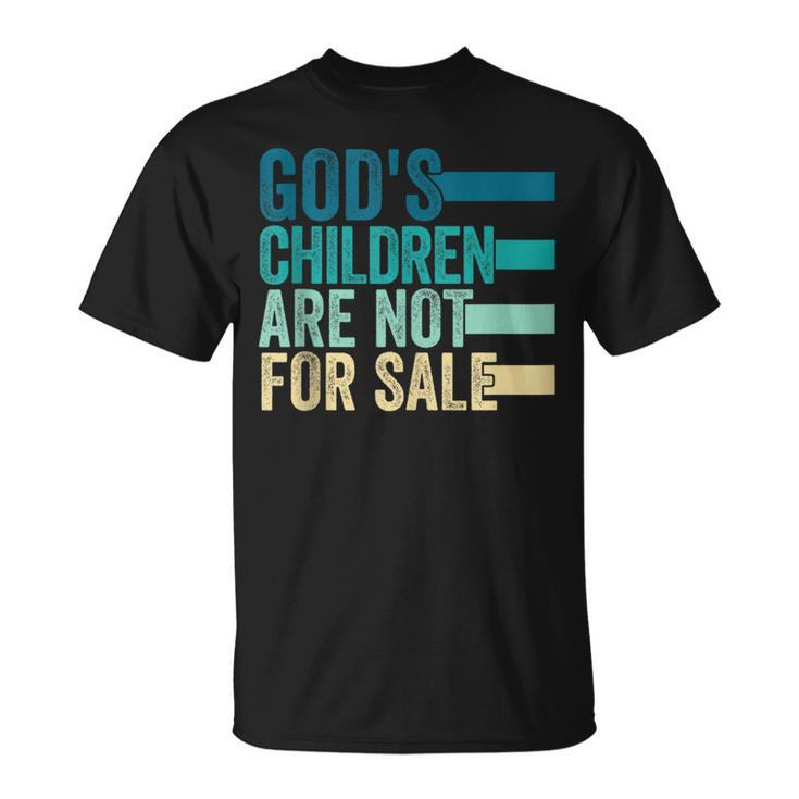 Gods Children Are Not For Sale Funny Quote  Unisex T-Shirt