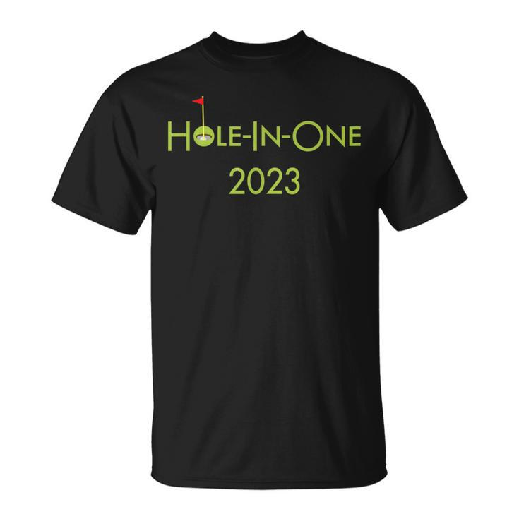 Golf Hole In One 2023 Sport Themed Golfing Design For Golfer  Unisex T-Shirt