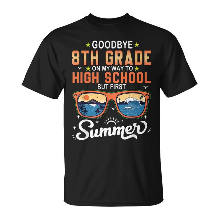 Goodbye 8Th Grade Graduation To 9Th Grade Hello Summer Kids  Unisex T-Shirt