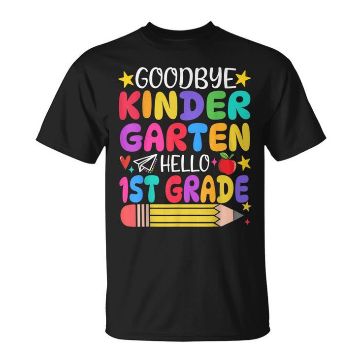 Goodbye Kindergarten Hello First Grade Graduation First Day Unisex T ...