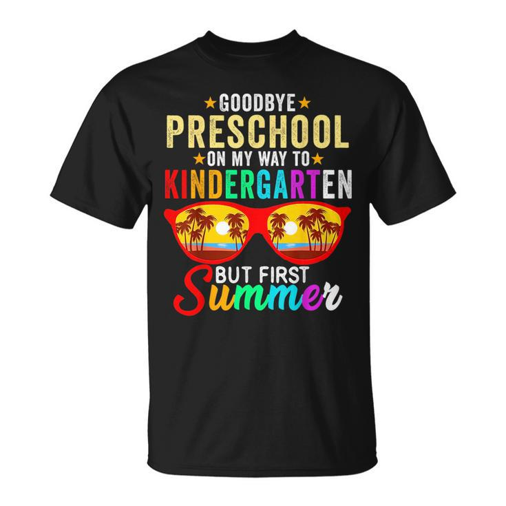 Goodbye Preschool Graduation Hello Kindergarten Summer Kids Unisex T-Shirt