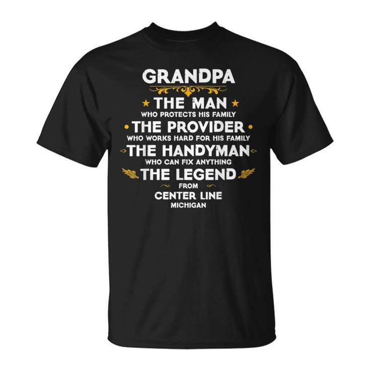 Grandpa Family Quote Usa City Center Line Michigan  Unisex T-Shirt
