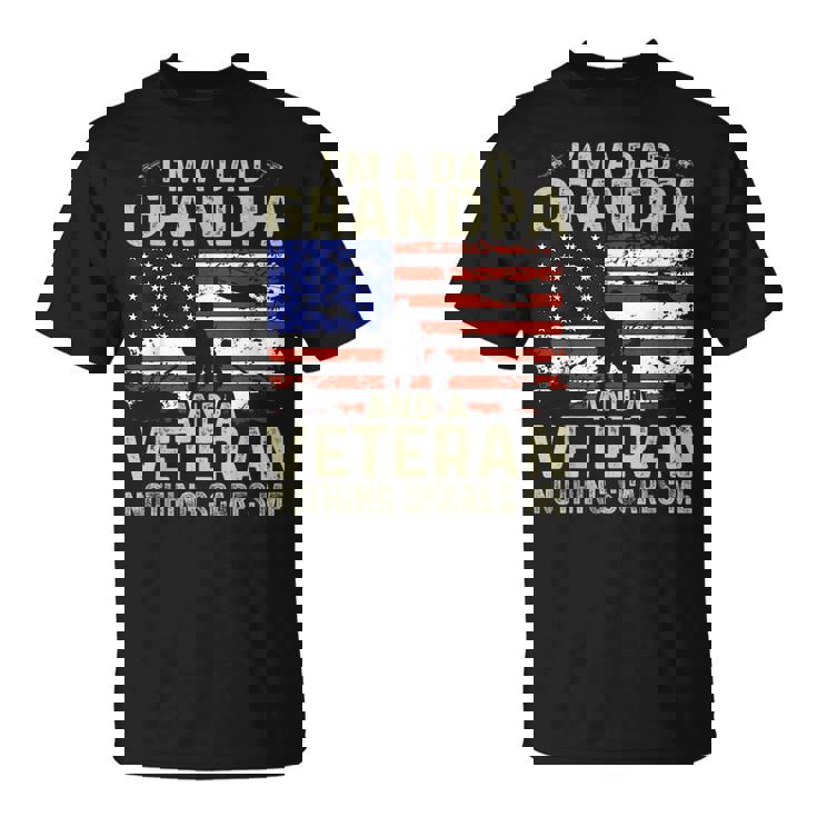 Grandpa For Men Fathers Day Im A Dad Grandpa Veteran Unisex T-Shirt