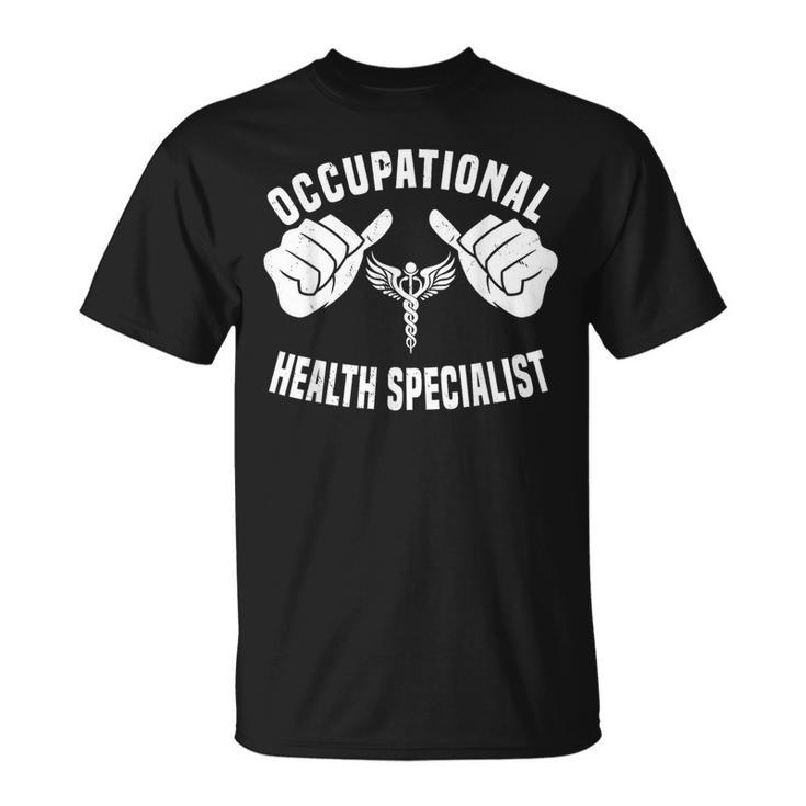 Great Occupational Health Specialist Workplace Safety T-Shirt