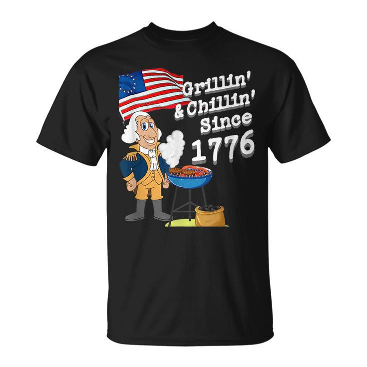 Grillin & Chillin Since 1776  4Th Of July   Unisex T-Shirt